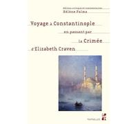 Voyage à Constantinople en passant par la Crimée d'Elizabeth Craven
