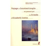 Voyage à Constantinople en passant par la Crimée d'Elizabeth Craven