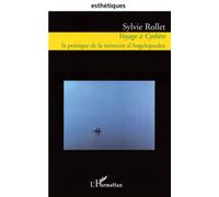 Voyage a cythere La poétique de la mémoire d'Angelopoulos - Sylvie Rollet - L'harmattan - broché - Etude