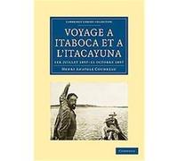 Voyage a Itaboca Et a L'itacayuna, Cambridge Library Collection - Linguistics Henri Anatole Coudreau (Auteur)