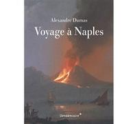 Voyage A Naples Alexandre Dumas Père (Auteur)