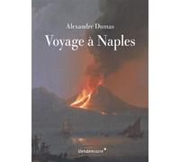 Voyage A Naples - Alexandre Dumas Père - Vendemiaire - broché - Roman
