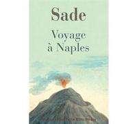 Voyage à Naples Sade (Auteur), Chantal Thomas (Préface)