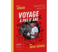 Voyage a Pas d'Ane - a Travers la Vendée et les Deux-Sevres
