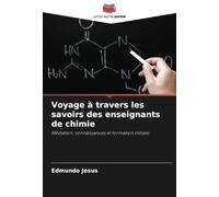 Voyage à travers les savoirs des enseignants de chimie: Médiation, connaissances et formation initiale