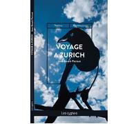 Voyage à Zurich - Jean-Benoît Patricot - Les Cygnes Eds - broché - Théâtre