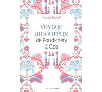 VOYAGE AMOUREUX DE PONDICHERY A GOA