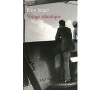 Voyage atlantique Ernst Jünger (Auteur), Yves de Châteaubriant (Traduction)