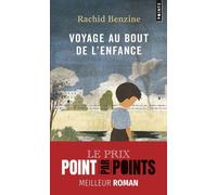 Voyage au bout de l'enfance - Rachid Benzine - Points - Poche - Roman