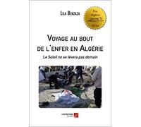 Voyage au bout de l'enfer en Algérie: Le Soleil ne se lèvera pas demain
