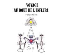 VOYAGE AU BOUT DE L'ENFLURE