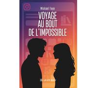 Voyage au bout de l'impossible