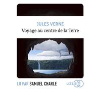 Voyage au centre de la Terre 1 CD audio - Jules Verne - Lizzie - Univers Audio - Texte lu (CD) - Textes lus CD