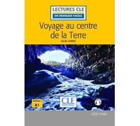 Voyage au centre de la terre Lecture - 2ème édition - Jules Verne - Cle International - Méthode de langue