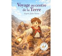 Voyage au centre de la Terre: Les Classiques en Culottes Courtes - Grandes histoires pour petites oreilles