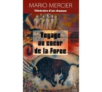 Voyage au coeur de la force