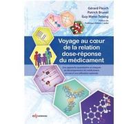 Voyage au coeur de la relation dose-réponse du médicament Patrick Brunel (Auteur)