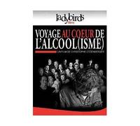 Voyage au coeur de l'alcoolisme DVD DVD