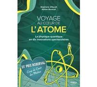 Voyage au coeur de l'atome Adrien Bouscal (Auteur), Stephane D' Ascoli (Auteur)