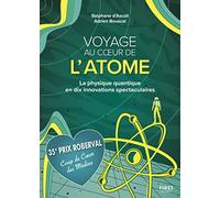 Voyage au coeur de l'atome Adrien Bouscal (Auteur), Stephane D' Ascoli (Auteur)