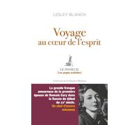 Voyage au coeur de l'esprit - Lesley Blanch - Le Passeur - broché - Roman