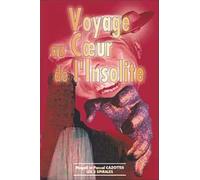 Voyage au coeur de l'insolite