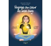 Voyage au coeur de mon âme - Alexandra Celerault - Leduc S. - broché - Essai