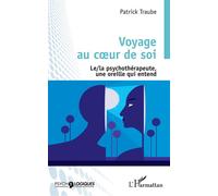 Voyage Au Coeur De Soi