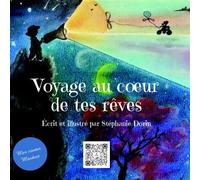 Voyage au coeur de tes rêves - Stéphanie Dorin - Mindset Editions - broché - Contes et légendes jeunesse