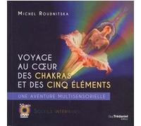 Voyage au coeur des chakras et des cinq éléments + DVD Michel Roudnitska (Auteur)