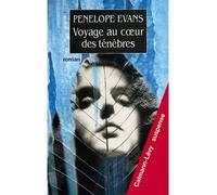 Voyage au coeur des ténèbres - Pénélope Evans - Calmann-Levy - broché - Livre