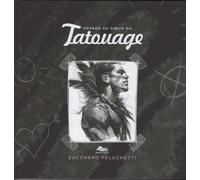 Voyage au coeur du tatouage