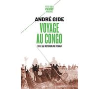 Voyage au Congo: Suivi de : Le Retour du Tchad