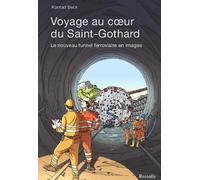Voyage au cœur du Saint-Gothard