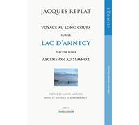 Voyage au long cours sur le lac d'annecy - Jacques Replat - Livres Du Monde - broché - Roman