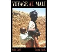 Voyage Au Mali - De Bamako Au Pays Dogon