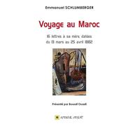 Voyage au Maroc : 16 lettres à sa mère, datées du 13 mars au 25 avril 1882
