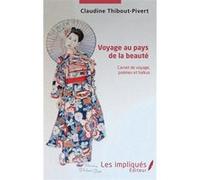 Voyage au pays de la beauté Claudine Thibout-Pivert (Auteur)
