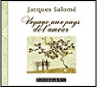 Voyage au pays de l'amour CD audio - Jacques Salomé - Stanke Alexandre - Texte lu (CD) - Textes lus CD