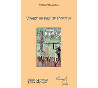 Thomas Tchatchoua – Voyage au pays de l'horreur – Roman – Broché