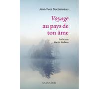 Voyage au pays de ton âme