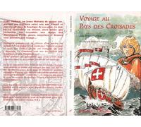Voyage au pays des croisades - Anne Pouget - L'harmattan - broché - Livre