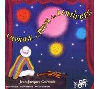 Voyage Au Pays des Lumieres