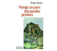 Voyage au pays des paroles perdues