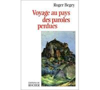 Voyage au pays des paroles perdues