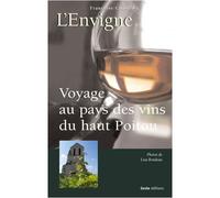 Voyage au Pays des Vins du Haut-Poitou