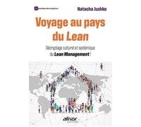 Voyage Au Pays Du Lean - Décryptage Culturel Et Systémique Du Lean Management !