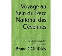 Voyage au Sein du Parc National des Cévennes