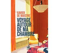 Voyage autour de ma chambre