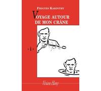 Voyage Autour De Mon Crâne